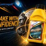 Petrogulf Brake Fluid DOT 3 & DOT 4 – Brake with Confidence, Ride with Comfort