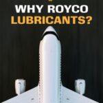 Royco Aviation Lubricants: Trusted Performance for Critical Aerospace Applications